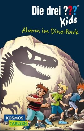 Die drei ??? kids 61: Alarm im Dino-Park