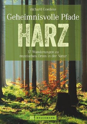 Geheimnisvolle Pfade Harz