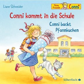 Conni kommt in die Schule / Conni backt Pfannkuchen (Meine Freundin Conni - ab 3), 1 Audio-CD