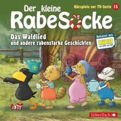Das Waldlied, Allerbeste Freunde, Die Geburtstagsretter (Der kleine Rabe Socke - Hörspiele zur TV Serie 15), 1 Audio-CD