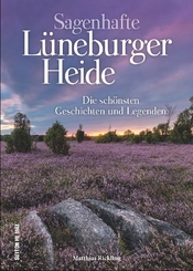 Sagenhafte Lüneburger Heide