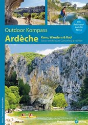 Outdoor Kompass Ardèche - Kanu-, Wandern & Rad