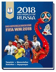 FIFA World Cup Russia 2018 - Das offizielle Buch zur WM