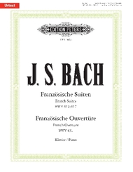 Französische Suiten BWV 812-817 / Französische Ouvertüre BWV 831, für Klavier solo