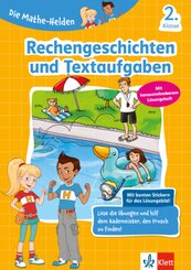 Die Mathe-Helden - Rechengeschichten und Textaufgaben 2. Klasse