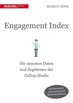 Engagement Index - Die neuesten Daten und Erkenntnisse der Gallup-Studie