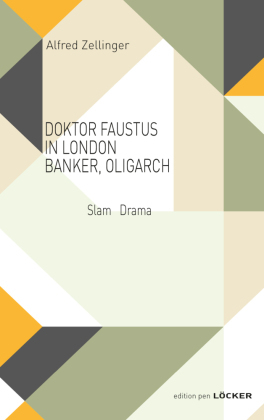 DOKTOR FAUSTUS IN LONDON BANKER, OLIGARCH
