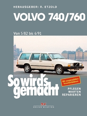So wird's gemacht: Volvo 740/760 (5/82 bis 6/91)