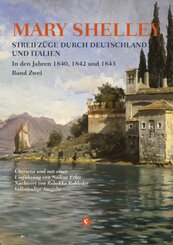 Streifzüge durch Deutschland und Italien in den Jahren 1840, 1842 und 1843 - Bd.2