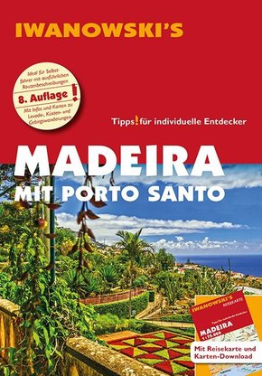 Iwanowski's Madeira mit Porto Santo - Reiseführer, m. 1 Karte