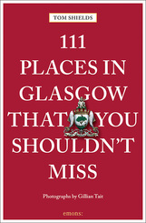 111 Places in Glasgow That You Shouldn't Miss