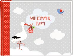 Eintragalbum - BabyGlück - Willkommen, Baby!
