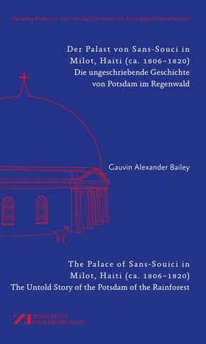 Der Palast von Sans-Souci in Milot, Haiti / The Palace of Sans-Souci in Milot, Haiti