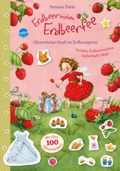 Erdbeerinchen Erdbeerfee - Glitzersticker-Spaß im Erdbeergarten