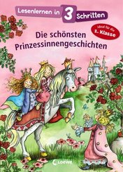 Lesenlernen in 3 Schritten - Die schönsten Prinzessinnengeschichten