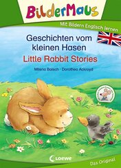 Bildermaus - Mit Bildern Englisch lernen - Geschichten vom kleinen Hasen - Little Rabbit Stories