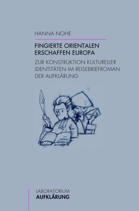 Fingierte Orientalen erschaffen Europa