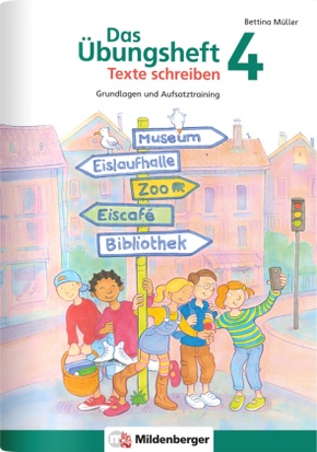 Das Übungsheft Texte schreiben 4. Schuljahr