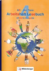 ABC der Tiere 4 - 4. Schuljahr, Arbeitsheft Lesebuch (silbierte Ausgabe)