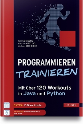 Programmieren trainieren - Mit über 100 Workouts in Java und Python