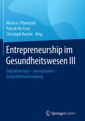 Entrepreneurship im Gesundheitswesen III