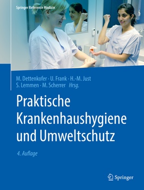 Praktische Krankenhaushygiene und Umweltschutz: Praktische Krankenhaushygiene und Umweltschutz