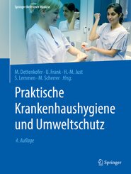 Praktische Krankenhaushygiene und Umweltschutz: Praktische Krankenhaushygiene und Umweltschutz