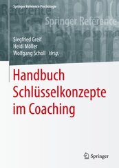 Handbuch Schlüsselkonzepte im Coaching: Handbuch Schlüsselkonzepte im Coaching