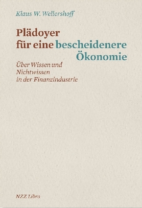 Plädoyer für eine bescheidenere Ökonomie