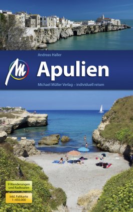 Apulien Reiseführer Michael Müller Verlag, m. 1 Karte