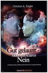 Gut gelaunt - oder ein klares Nein