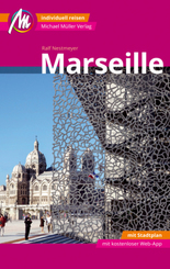 Marseille MM-City Reisef&uuml;hrer Michael M&uuml;ller Verlag