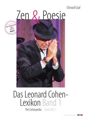 Zen & Poesie. Das Leonard Cohen- Lexikon / The Cohenpedia - Bd.1