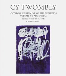 Cy Twombly, Catalogue Raisonne of the Paintings: Addendum
