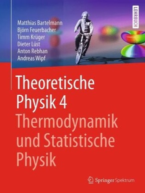 Theoretische Physik 4 | Thermodynamik und Statistische Physik - Bd.4