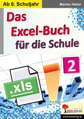 Das Excel-Buch für die Schule - Bd.2