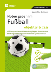 Noten geben im Fußball - objektiv & fair, m. 1 CD-ROM