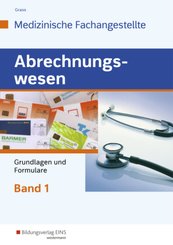 Abrechnungswesen für die Medizinische Fachangestellte - Bd.1