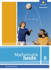Mathematik heute - Ausgabe 2016 für die Sekundarstufe I in Berlin und Brandenburg