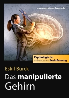 Das manipulierte Gehirn