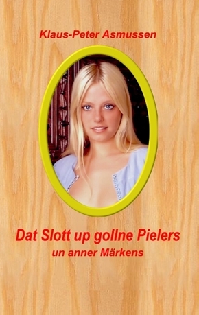 Dat Slott up gollne Pielers