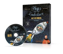 Phips und die Zauberlinse auf dem Mond, m. Audio-CD