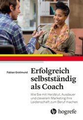Erfolgreich selbstständig als Coach