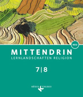Mittendrin - Lernlandschaften Religion - Unterrichtswerk für katholische Religionslehre am Gymnasium/Sekundarstufe I - B