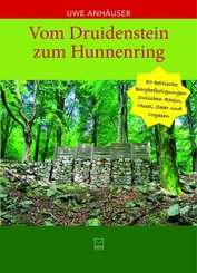 Vom Druidenstein zum Hunnenring