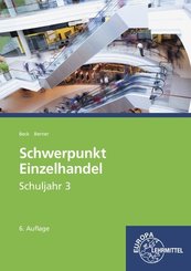 Schwerpunkt Einzelhandel Schuljahr 3: Lehrbuch