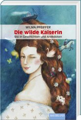 Die wilde Kaiserin