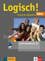 Logisch! Neu - Lehrerhandbuch B1