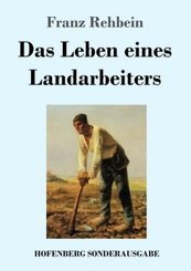 Das Leben eines Landarbeiters