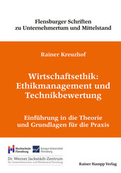 Wirtschaftsethik: Ethikmanagement und Technikbewertung